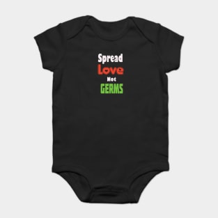 Spread Love Not Germs Shirt, Funny Quarantine Gift, Quarantine 2020, Social Distancing, Stay At Home Shirt Baby Bodysuit